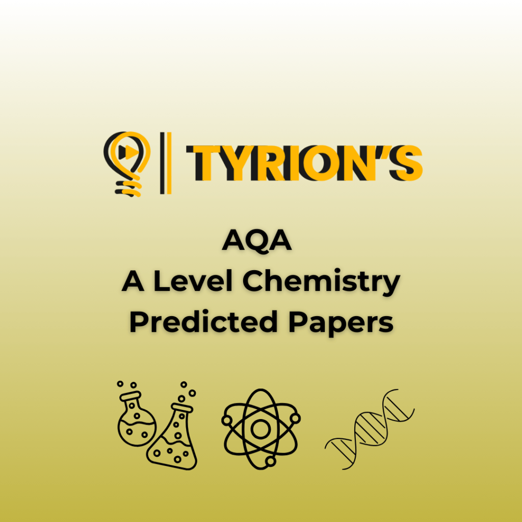 AQA A Level Chemistry 2026 Predicted Papers 7405 - Tyrion Papers